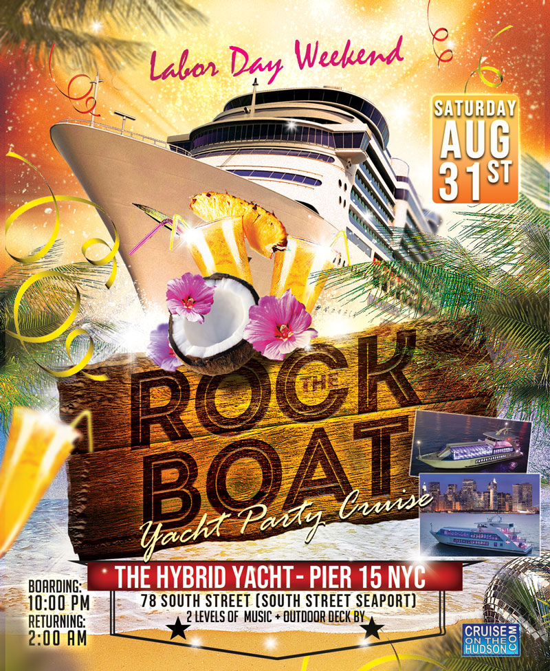Rock The Boat end of summer yacht party cruise NYC Boat Party luxurious Hybrid Yacht boat Pier 15 NYC Hornblower Landing South Street Seaport